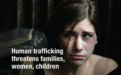 Human trafficking threatens families, women, children
